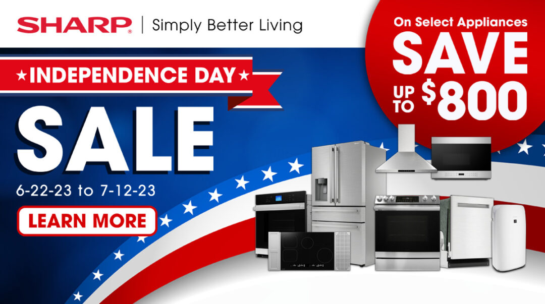 Sharp Independence Day Sale 2023 on Select Appliances. Save up to $800.