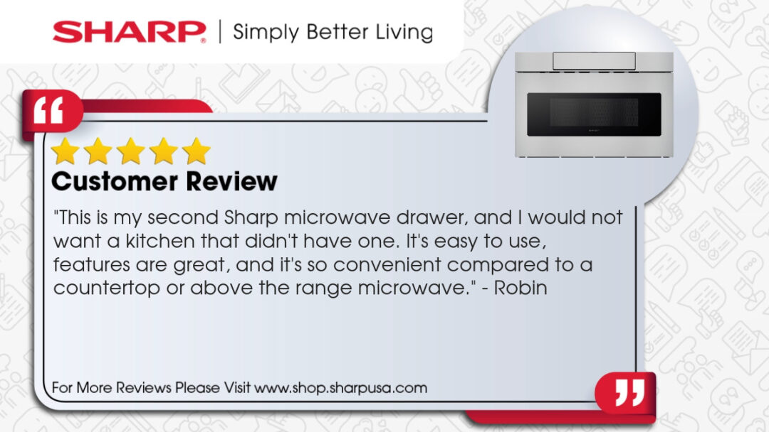 An infographic graphic of a Sharp's customer's review of the Sharp 24 in. 1.2 cu. ft. 950W Sharp Stainless Steel Microwave Drawer Oven (SMD2470ASY)