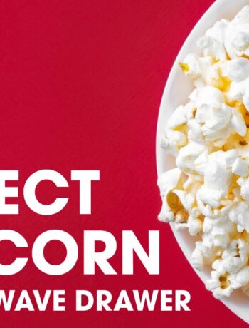 How to cook the perfect popcorn every time in you convection microwave drawer oven